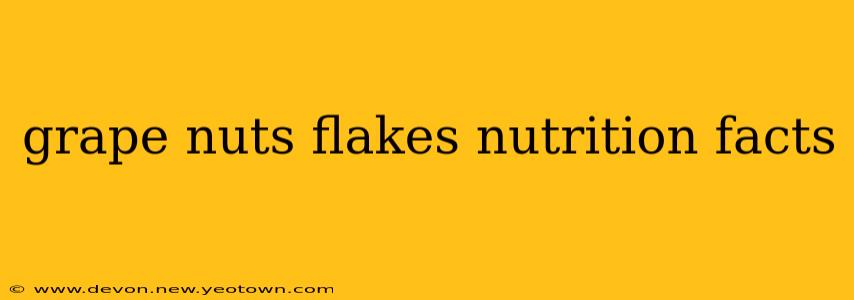 grape nuts flakes nutrition facts