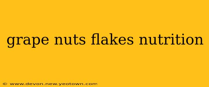 grape nuts flakes nutrition