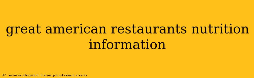great american restaurants nutrition information