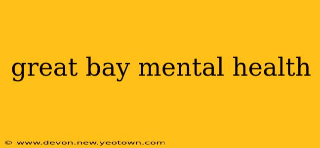 great bay mental health