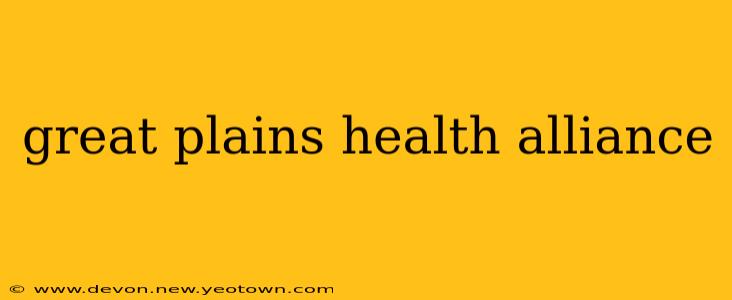great plains health alliance
