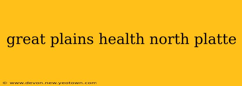 great plains health north platte