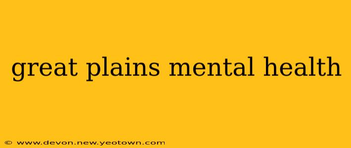 great plains mental health