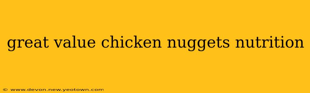 great value chicken nuggets nutrition