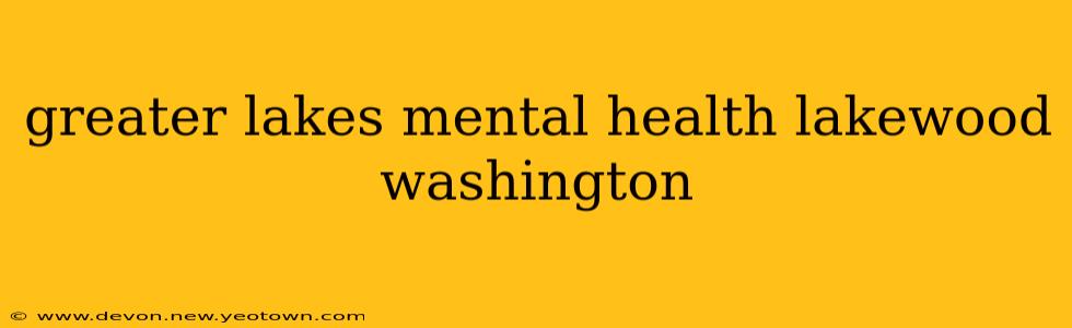 greater lakes mental health lakewood washington
