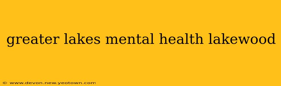 greater lakes mental health lakewood