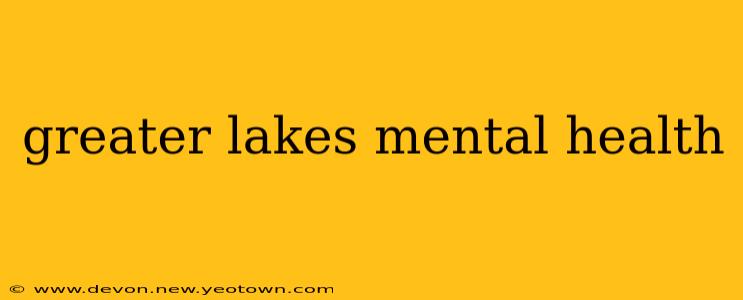 greater lakes mental health
