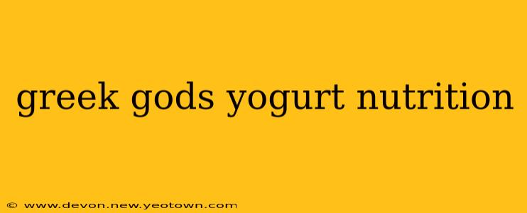 greek gods yogurt nutrition