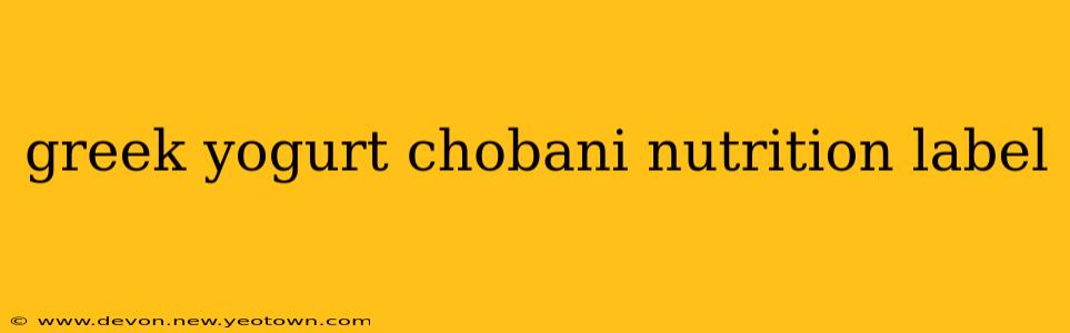 greek yogurt chobani nutrition label