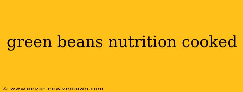 green beans nutrition cooked