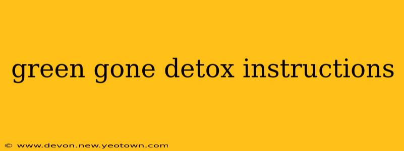 green gone detox instructions