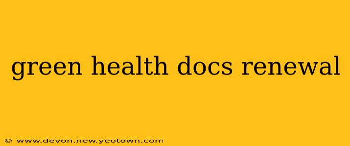 green health docs renewal