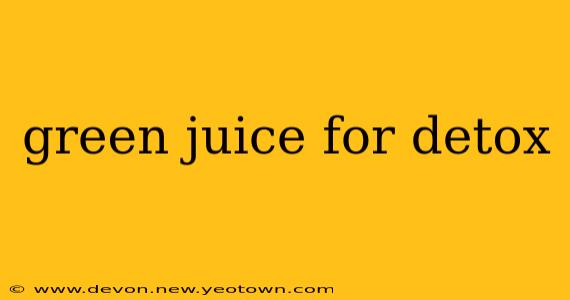 green juice for detox