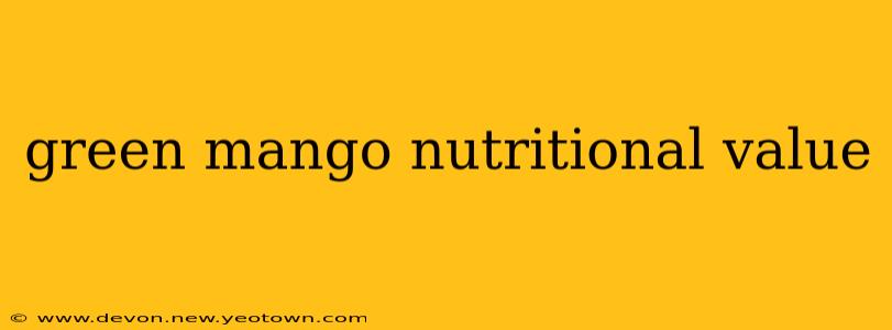 green mango nutritional value