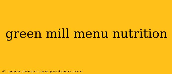 green mill menu nutrition