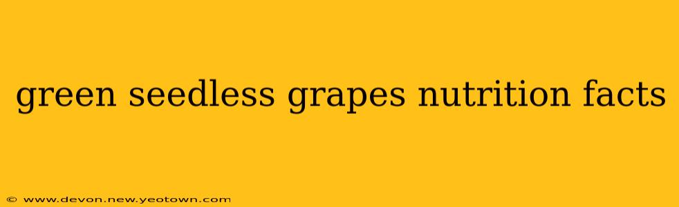 green seedless grapes nutrition facts