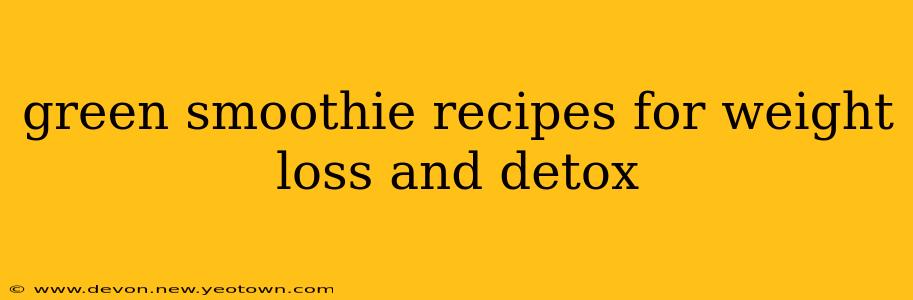 green smoothie recipes for weight loss and detox