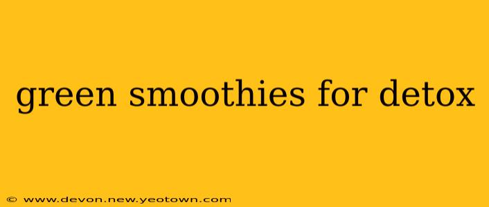 green smoothies for detox