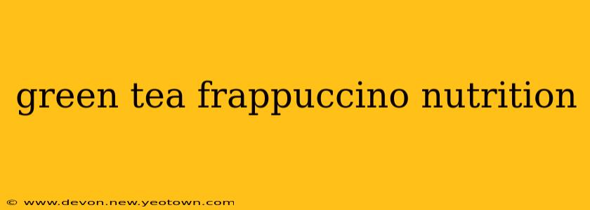 green tea frappuccino nutrition