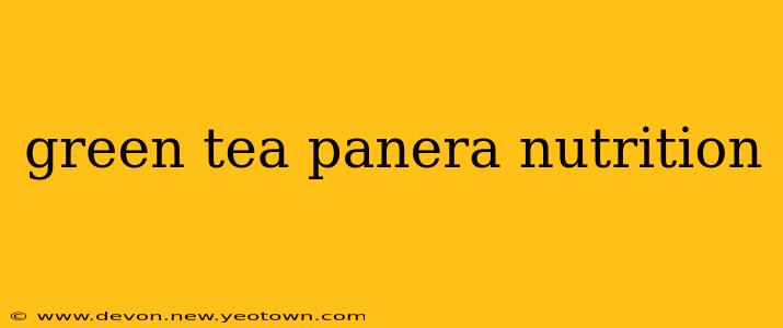 green tea panera nutrition
