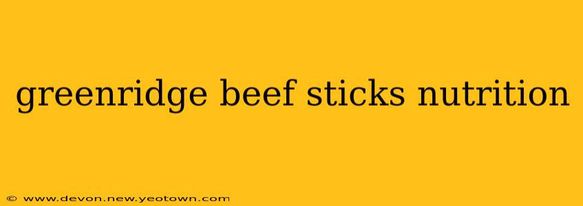 greenridge beef sticks nutrition