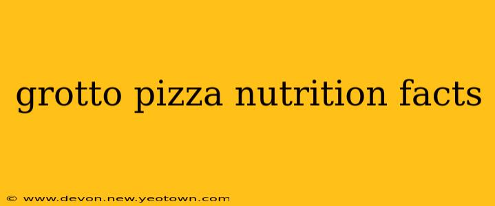 grotto pizza nutrition facts