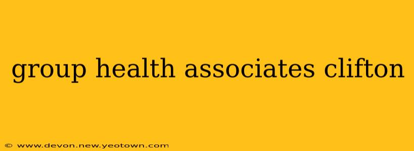 group health associates clifton