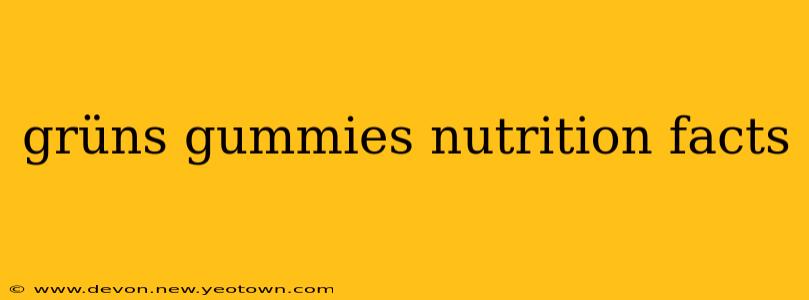 grüns gummies nutrition facts