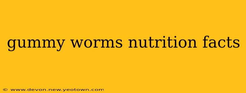 gummy worms nutrition facts