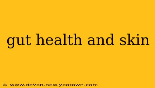 gut health and skin