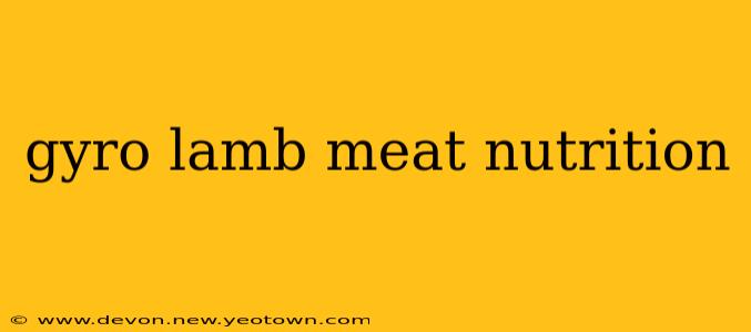 gyro lamb meat nutrition