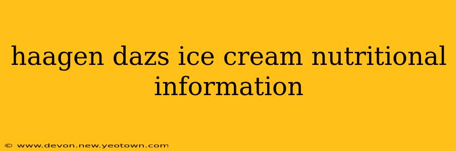 haagen dazs ice cream nutritional information