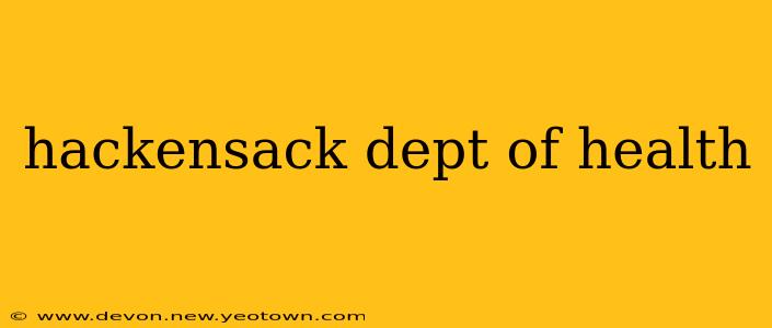 hackensack dept of health