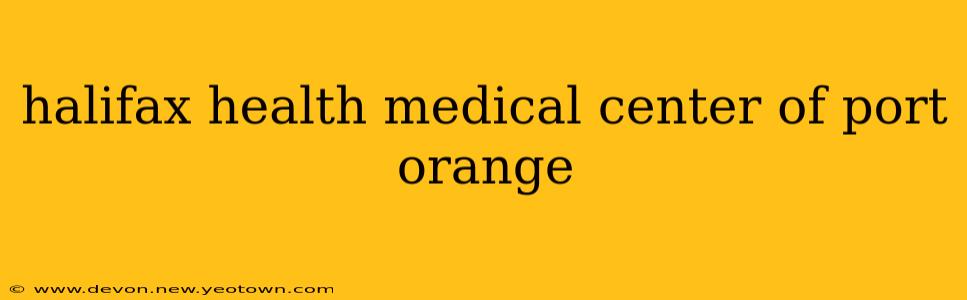 halifax health medical center of port orange