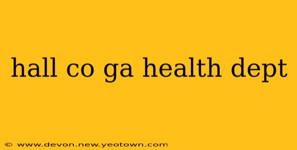 hall co ga health dept