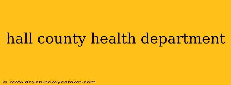 hall county health department