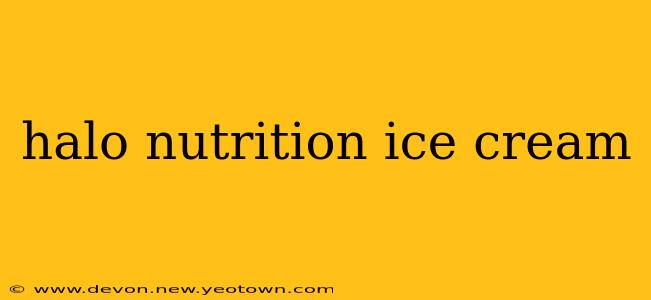 halo nutrition ice cream