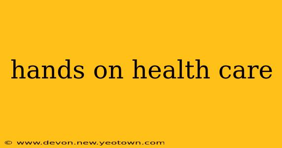hands on health care
