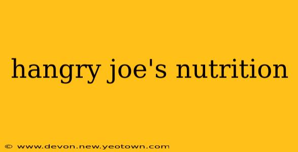 hangry joe's nutrition