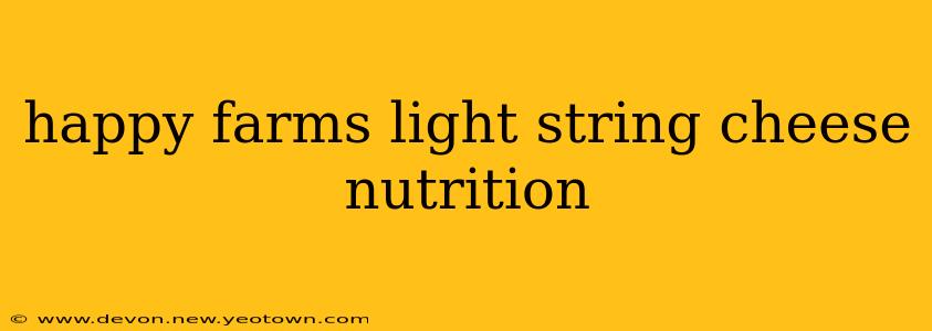 happy farms light string cheese nutrition