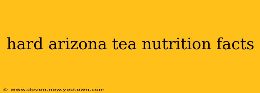 hard arizona tea nutrition facts