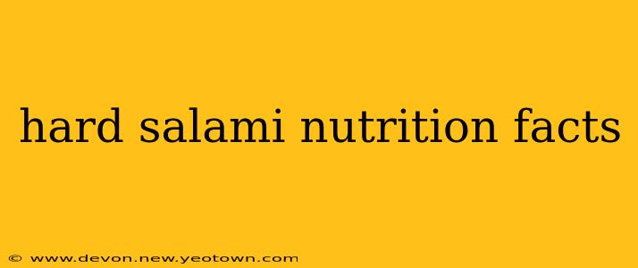 hard salami nutrition facts