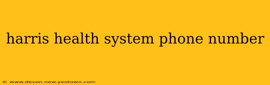 harris health system phone number