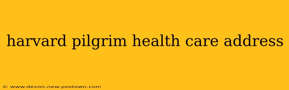 harvard pilgrim health care address