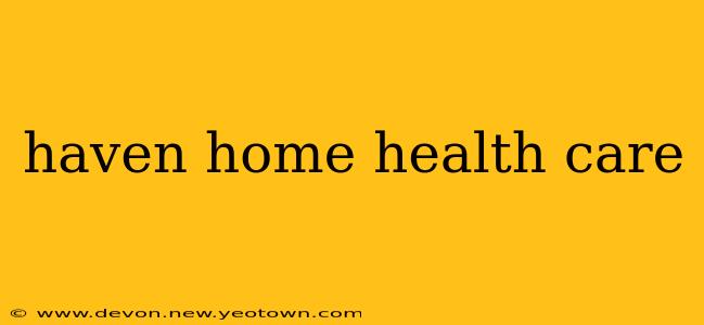 haven home health care