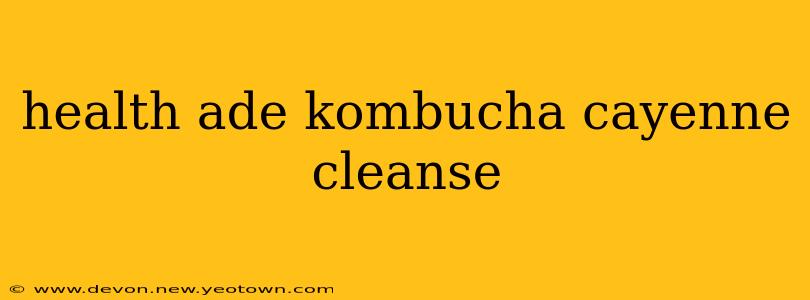 health ade kombucha cayenne cleanse