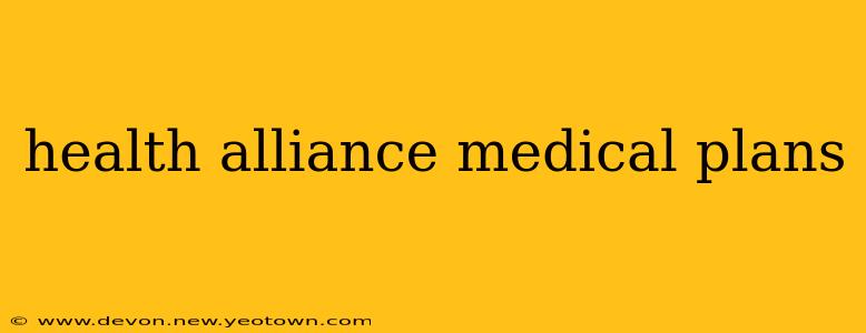 health alliance medical plans