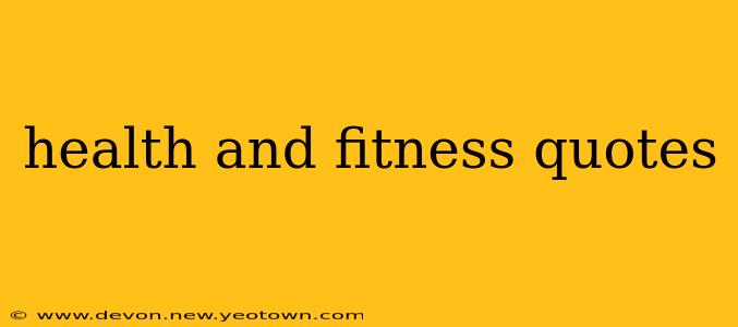 health and fitness quotes