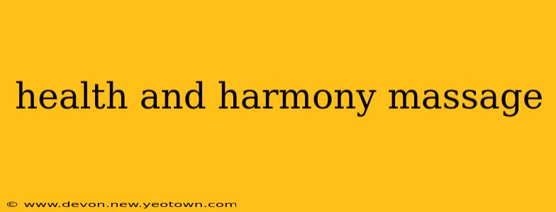 health and harmony massage