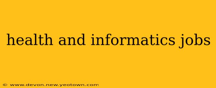 health and informatics jobs